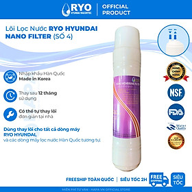 Lõi Lọc Nước RYO Hyundai RP-04 Post Carbon Filter / NANO Filter Nhập Khẩu Hàn Quốc - Hàng Chính Hãng
