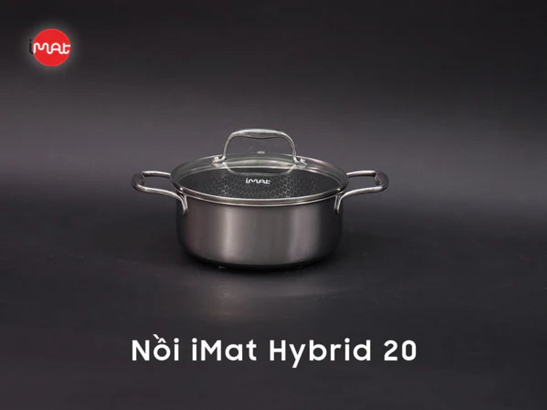Nồi iMat Hybrid công nghê Blackcube - HÀNG CHÍNH HÃNG