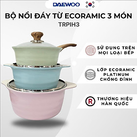 Bộ Nồi Đáy Từ Ecoramic 3 Món TRPIH3 - Chất liệu hợp kim nhôm cao cấp, men chống dính, thiết kế sang trọng