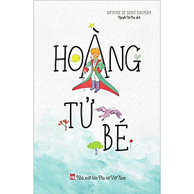 Sách - Hoàng Tử Bé - NXB Phụ Nữ