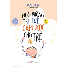 Nuôi Dưỡng Trí Tuệ Cảm Xúc Cho Trẻ (ML)