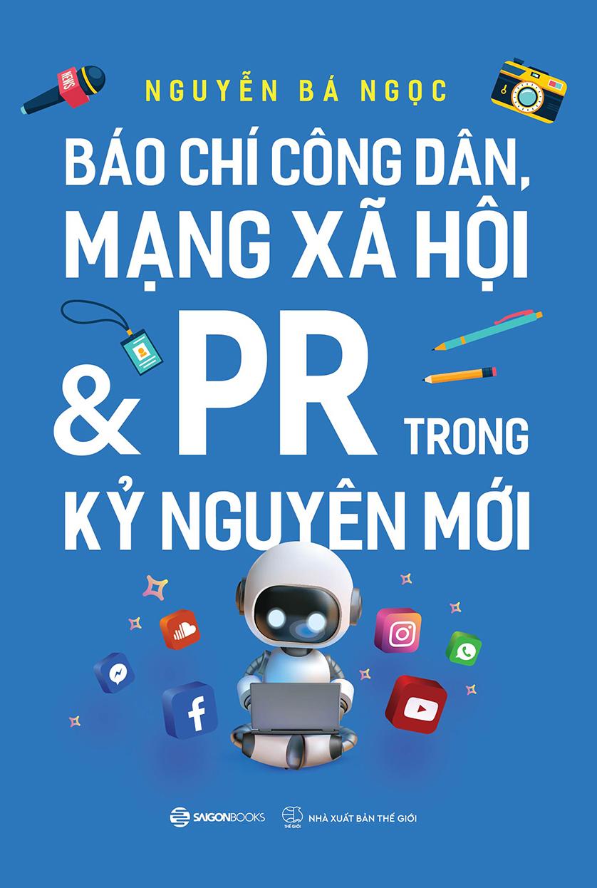 Sách - Báo Chí Công Dân, Mạng Xã Hội Và PR Trong Kỷ Nguyên Mới