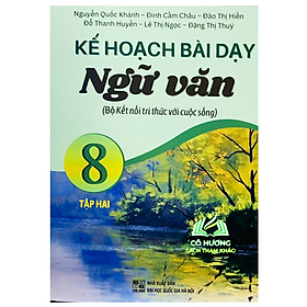 Sách - Kế hoạch bài dạy ngữ văn 8 - tập 2 ( kết nối tri thức )