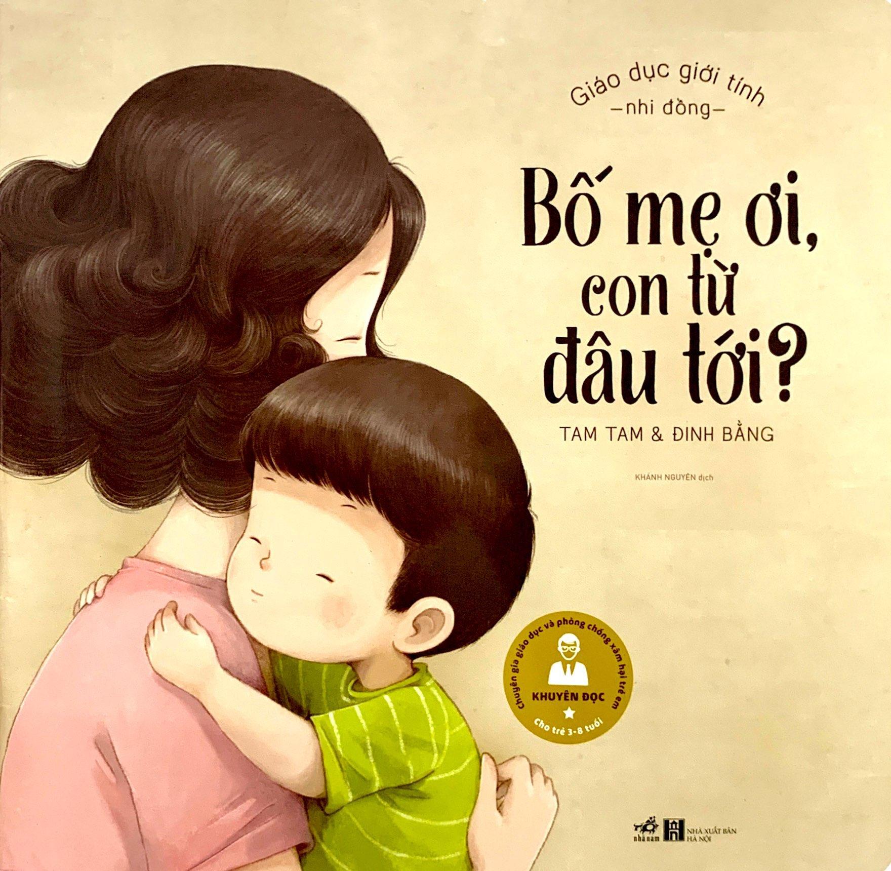 Bố Mẹ Ơi, Con Từ Đâu Tới