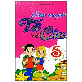 Giúp Em Giỏi Từ Và Câu 5 - Tập 2 (Tái Bản 2020)