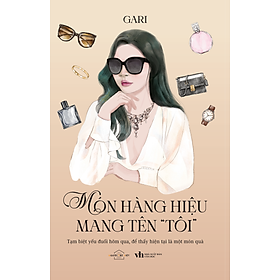Món Hàng Hiệu Mang Tên “Tôi