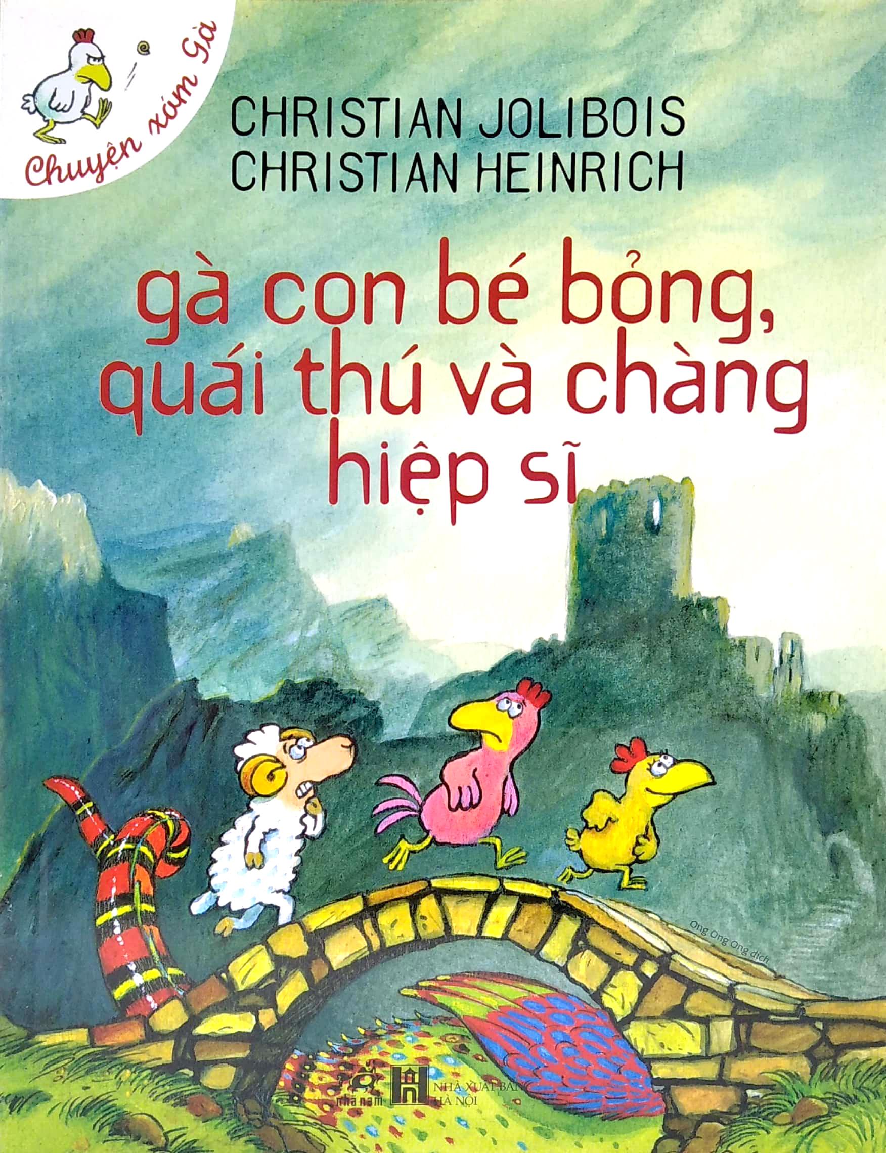 Gà Con Bé Bỏng, Quái Thú Và Chàng Hiệp Sĩ (Tái Bản)