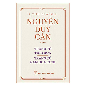 Trang Tử Tinh Hoa , Trang Tử Nam Hoa Kinh (Tái Bản)