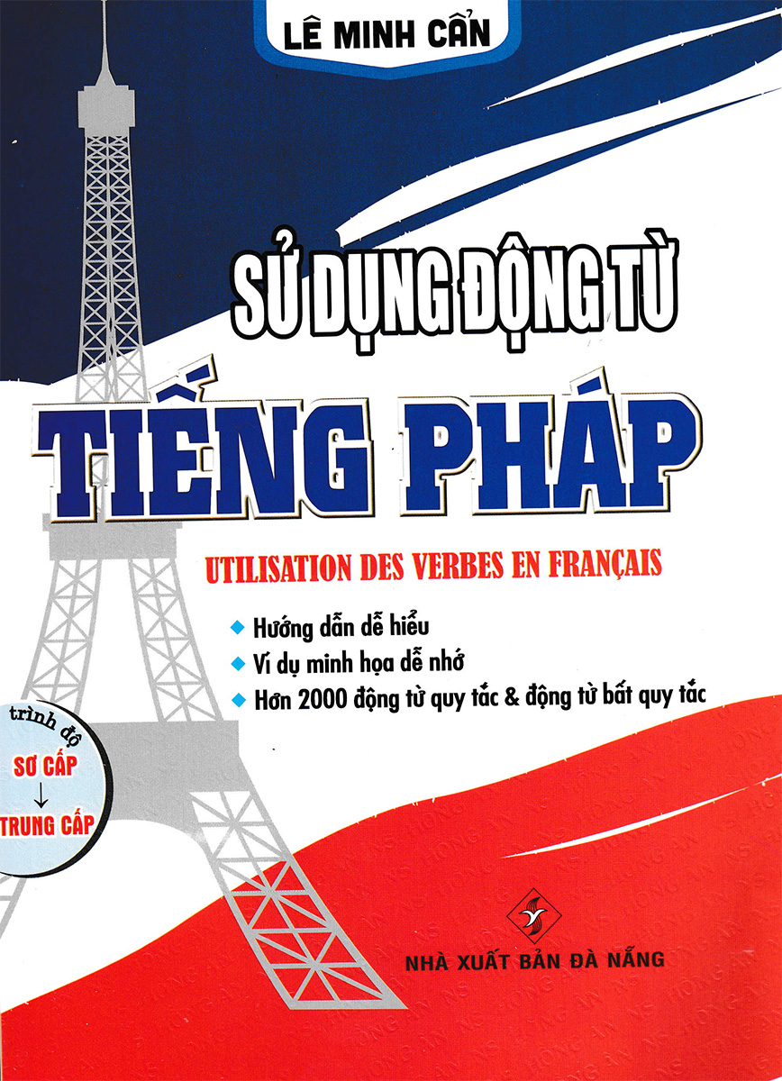 Combo Sách Học Tiếng Pháp Cho Người Mới Bắt Đầu + Tự Học Tiếng Pháp Trong 24 Giờ + Cách Sử Dụng Các Thì Trong Tiếng Pháp + Động Từ Bất Quy Tắc Trong Tiếng Pháp (Bộ 7 Cuốn) - HA