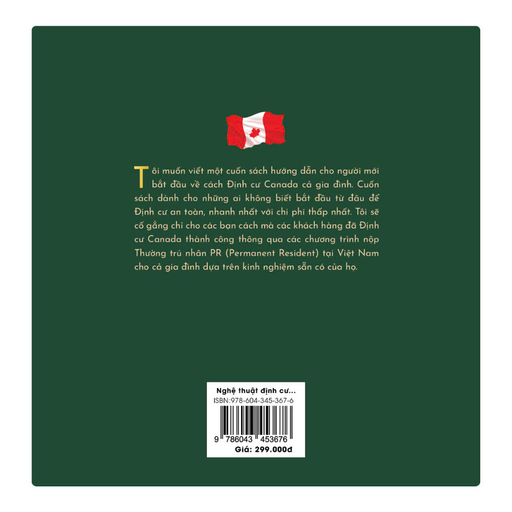 NGHỆ THUẬT ĐỊNH CƯ CANADA - 7 Cách Giúp Bạn Định Cư Canada Cả Gia Đình Chỉ Từ 6 Tháng - Nguyễn Thị Hòa Vân (bìa mềm)