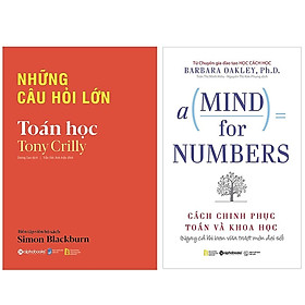 Combo Sách Hay Về Toán Học : Những Câu Hỏi Lớn - Toán Học + A Mind For Numbers - Cách Chinh Phục Toán Và Khoa Học