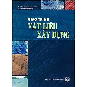 Sách - Giáo Trình Vật Liệu Xây Dựng - NXB Xây Dựng -XD