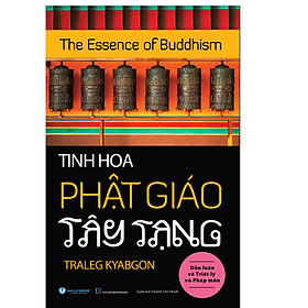 Sách - Tinh Hoa Phật Giáo Tây Tạng - VL