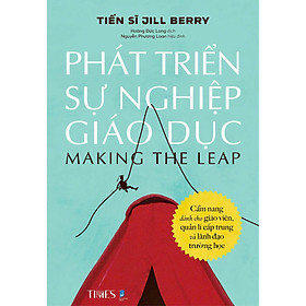 PHÁT TRIỂN SỰ NGHIỆP GIÁO DỤC - Jill Berry – Times