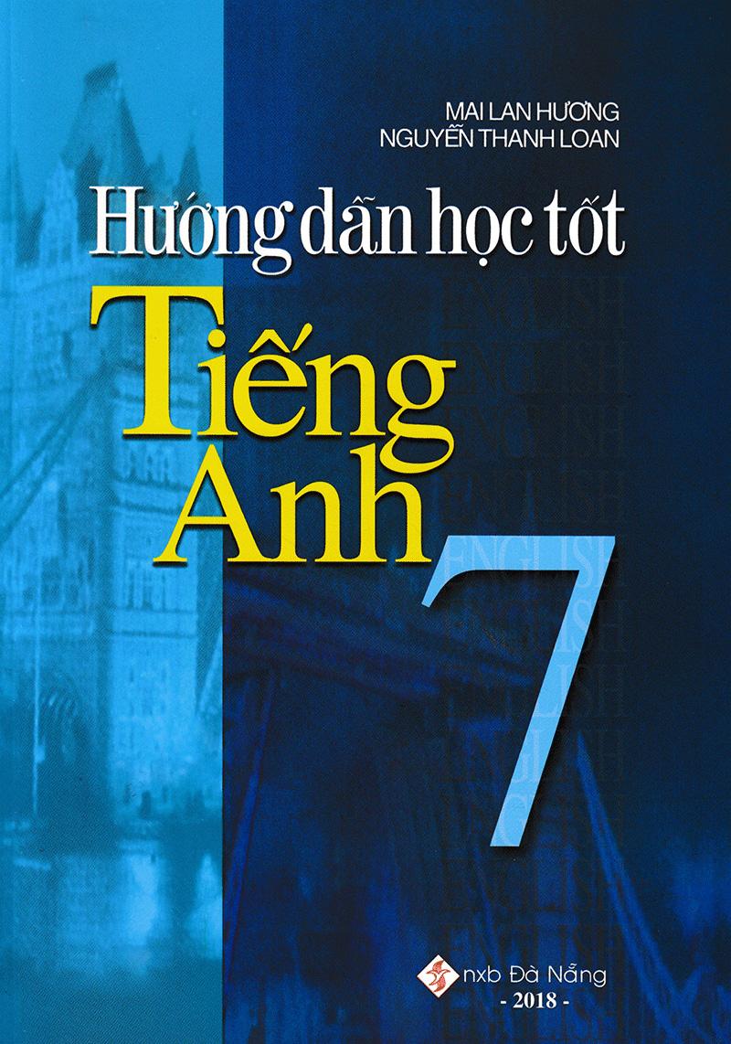 Hướng Dẫn Học Tốt Tiếng Anh 7