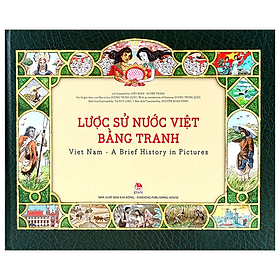 Sách - Lược Sử Nước Việt Bằng Tranh: Viet Nam - A Brief History In Pictures (Tái Bản 2019) - Bìa cứng - KĐ
