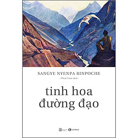 Tinh Hoa Đường Đạo - Sangye Nyenpa Rinpoche