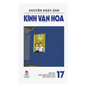Kính Vạn Hoa Tập 17 - Phiên Bản Mới (Tái Bản 2018)