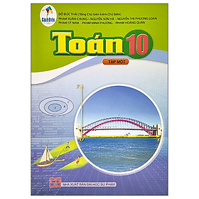 Sách giáo khoa Toán 10- Tập một- Cánh Diều (Kèm Nilon bọc Sách)