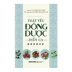 Sách Toát Yếu Đông Dược Diễn Ca - Alphabooks - BẢN QUYỀN