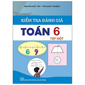 Kiểm Tra Đánh Giá Toán 6 - Tập 1