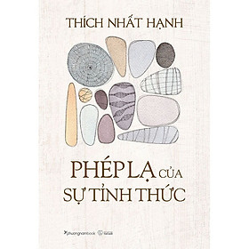 Phép Lạ Của Sự Tỉnh Thức