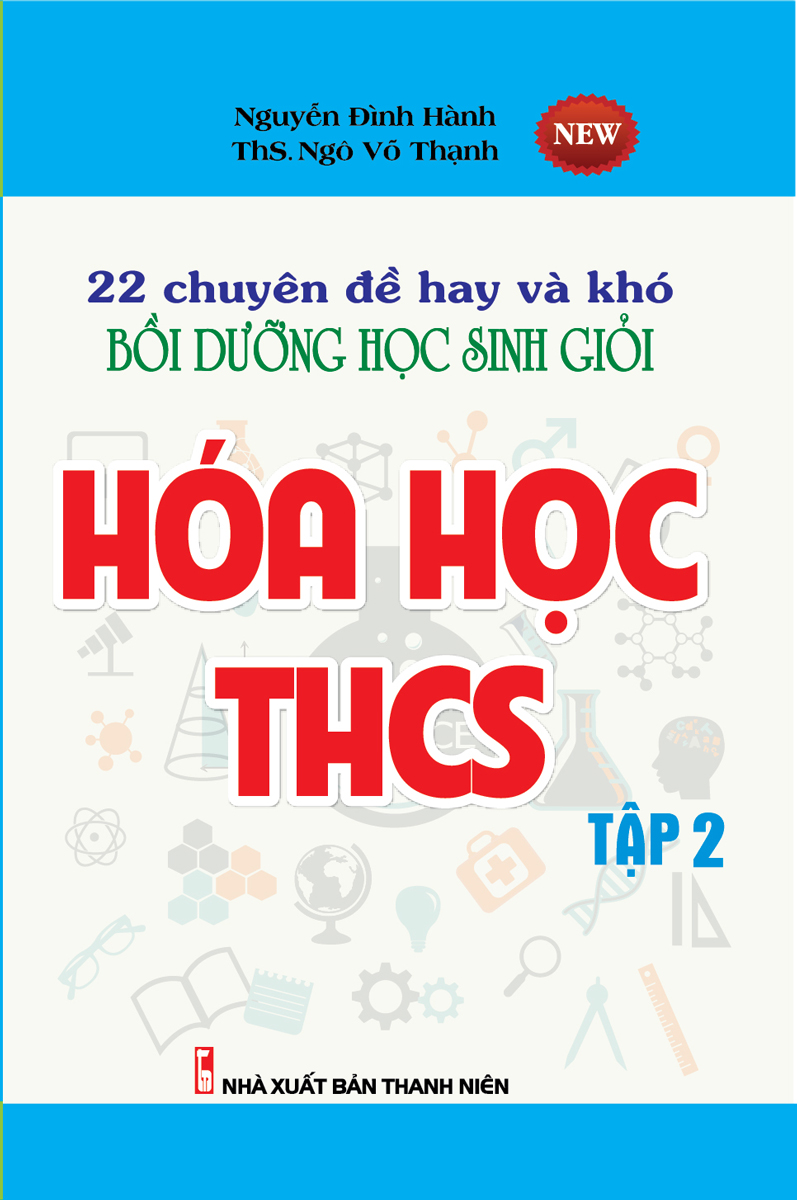 Combo 22 Chuyên Đề Hay Và Khó Bồi Dưỡng Học Sinh Giỏi Hóa Học THCS (Tập 1 + Tập 2) - KV