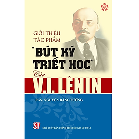 Giới thiệu tác phẩm "Bút ký triết học" của V.I.Lênin