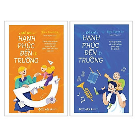 Sách - Combo Hạnh phúc đến trường (Tập 1 + Tập 2)