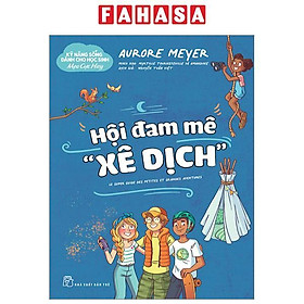 Kỹ Năng Sống Dành Cho Học Sinh - Mẹo Cực Hay - Hội Đam Mê "Xê Dịch"