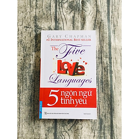 5 Ngôn Ngữ Yêu Thương - The Five Love Languages (Tái Bản)