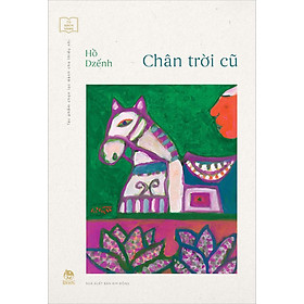 Kim Đồng - Chân trời cũ (Kỉ niệm 65 năm NXB Kim Đồng)