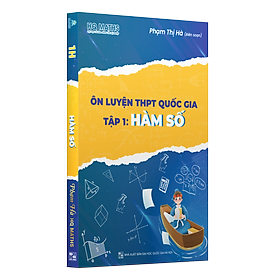Ôn luyện THPT quốc gia tập 1 Hàm Số