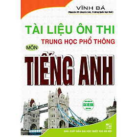 Sách - Tài Liệu Ôn Thi THPT Môn Tiếng Anh (HAR)