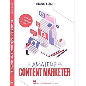 SÁCH TỪ AMATEUR ĐẾN CONTENT MARKETER
