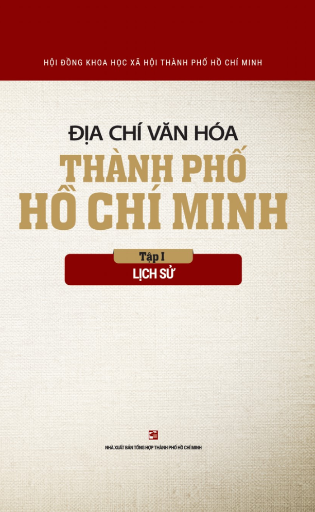 Địa Chí Văn Hóa Thành Phố Hồ Chí Minh Tập 1 - Lịch Sử