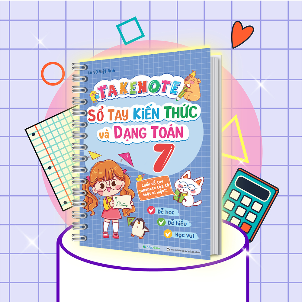 Takenote Sổ tay kiến thức và dạng toán 7