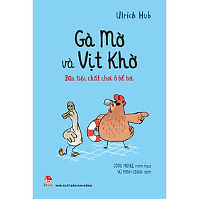 Gà Mờ Và Vịt Khờ
