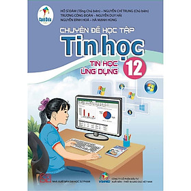 Sách giáo khoa Chuyên đề học tập Tin học 12- Tin học ứng dụng- Cánh Diều (Kèm Nilon bọc Sách)