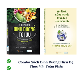 Combo sách dinh dưỡng hiện đại: Liệu trình dinh dưỡng + Ăn lành sống mạnh (Tái bản)