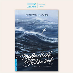 Muôn Kiếp Nhân Sinh 2 (Bìa Mềm) - Nguyên Phong
