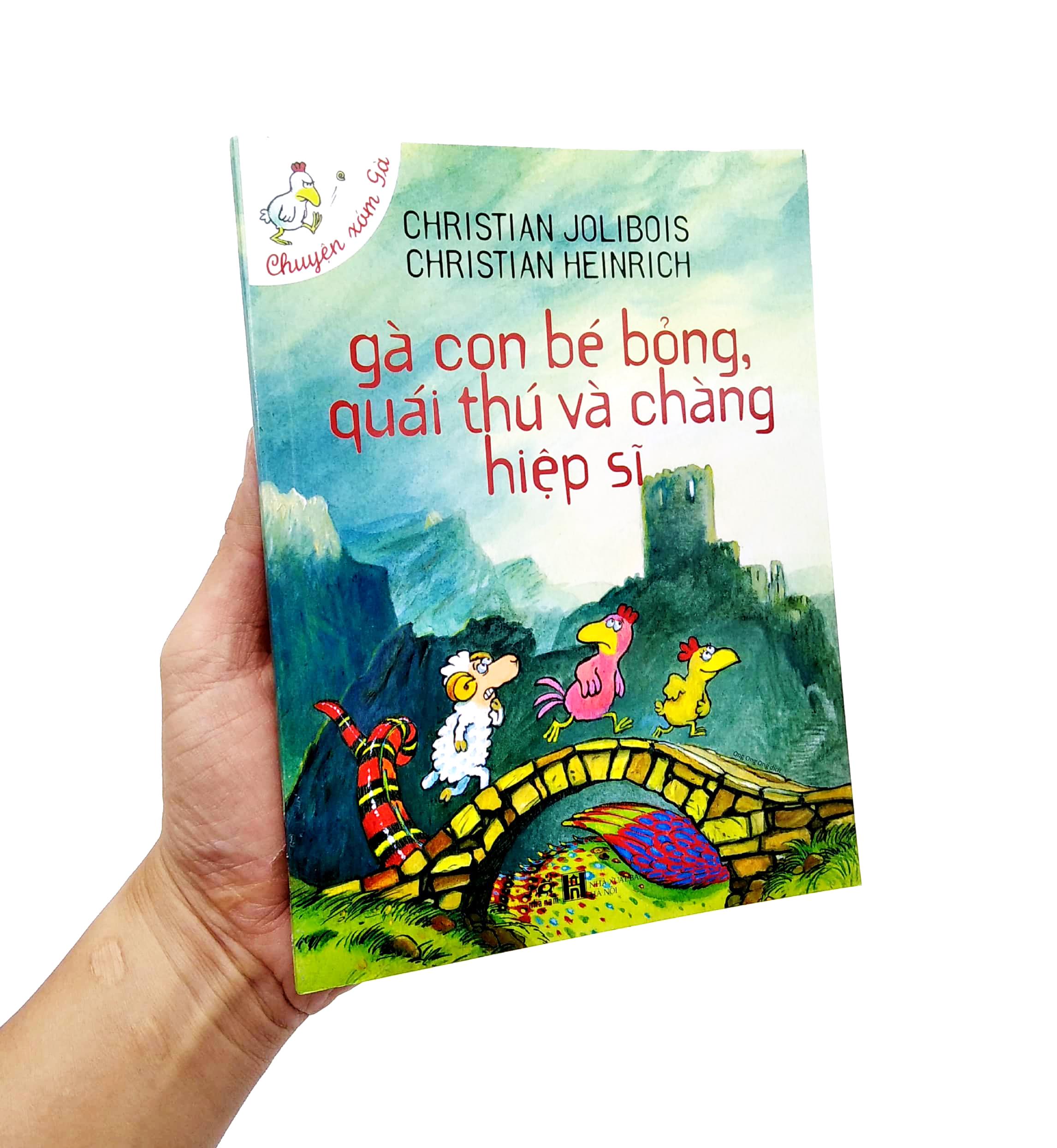 Gà Con Bé Bỏng, Quái Thú Và Chàng Hiệp Sĩ (Tái Bản)