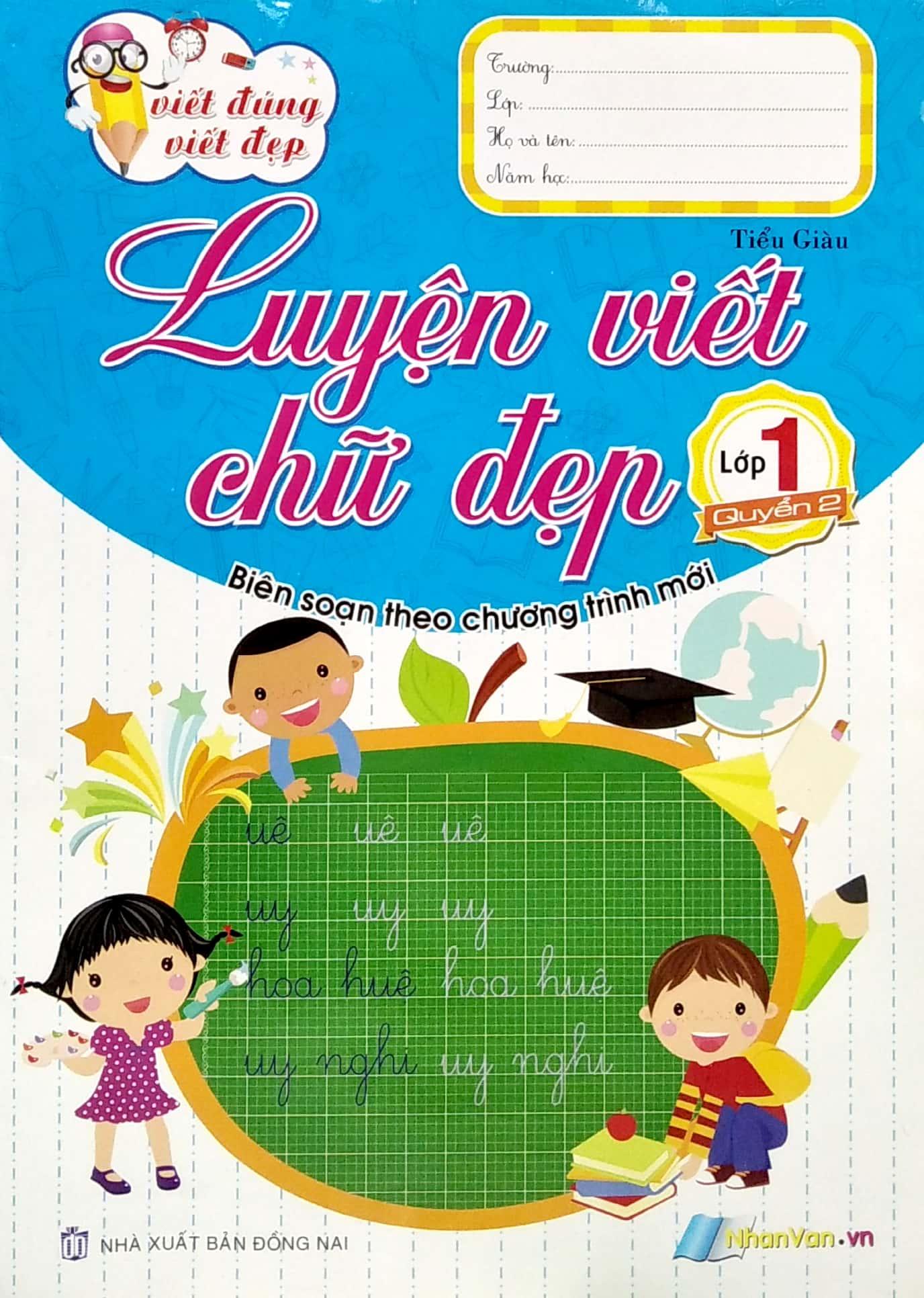 Viết Đúng Viết Đẹp - Luyện Viết Chữ Đẹp - Lớp 1 (Quyển 2)