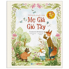 Những Câu Chuyện Cùng Mẹ Già Gió Tây - Bìa Cứng (Tái Bản 2023)