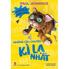 Sách - Chuyện bí ẩn thường ngày - Những câu chuyện kì lạ nhất