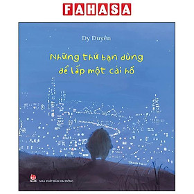 Sách - Những Thứ Bạn Dùng Để Lấp Một Cái Hố