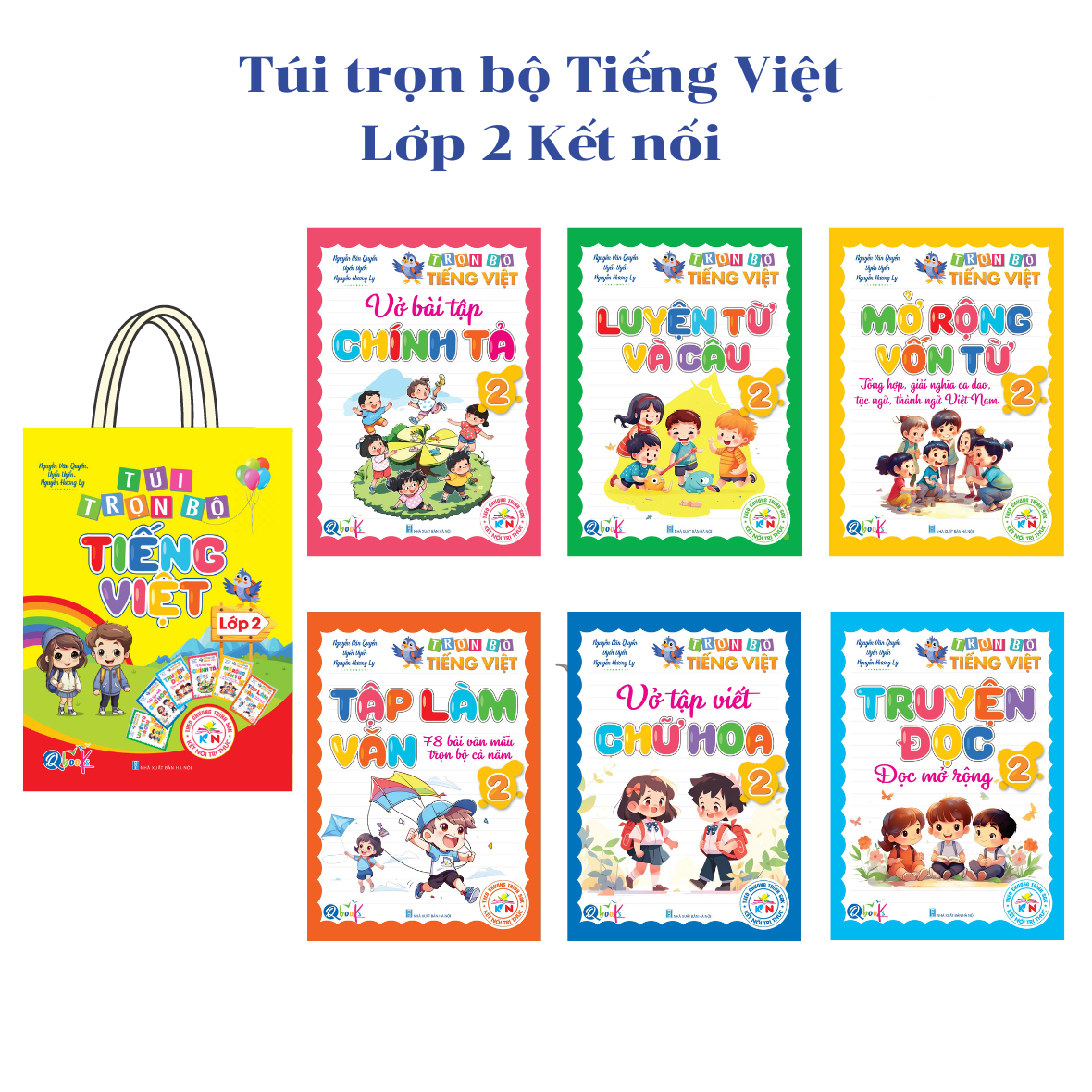 Túi Trọn Bộ Tiếng Việt Lớp 2 - Kết Nối Tri Thức - Cả năm ( 6 Cuốn ) - Bản Quyền