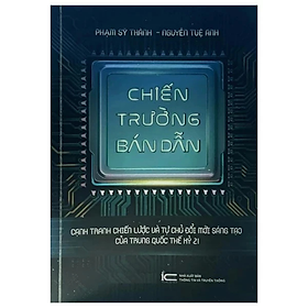 Chiến Trường Bán Dẫn - Nhiều tác giả - Nhà Xuất Bản Thông Tin và Truyền Thông - Times