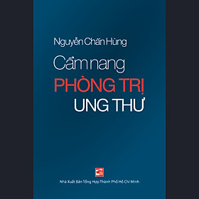Cẩm Nang Phòng Trị Ung Thư (Tái Bản 2023)