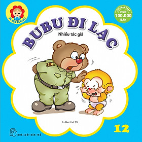 Bé Học Lễ Giáo - Bubu Tập 12: Bubu Đi Lạc (Tái Bản)